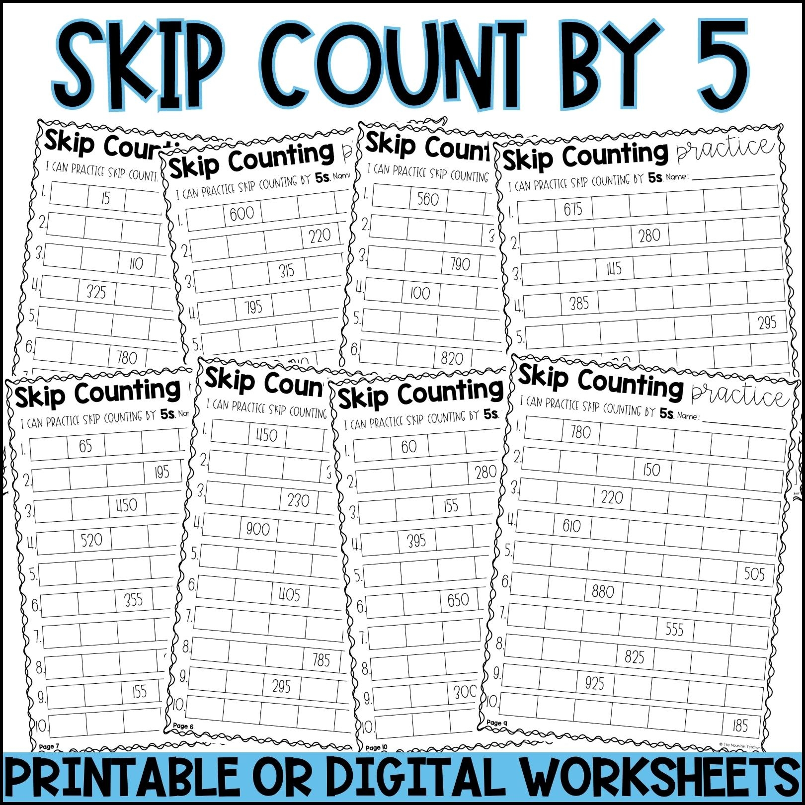 Skip Counting Numbers Worksheets By 5s By 10s And By 100s The Mountain Teacher